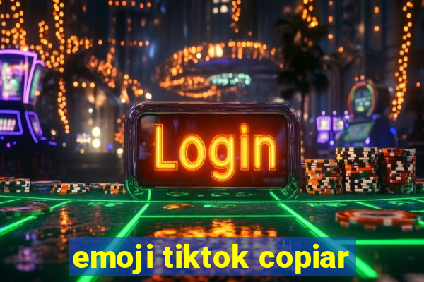 emoji tiktok copiar