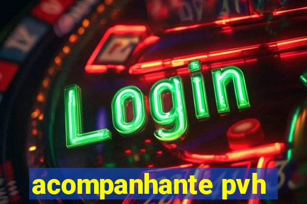 acompanhante pvh