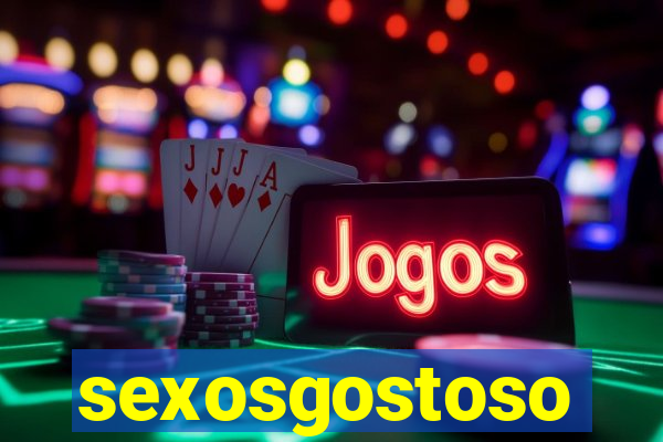 sexosgostoso