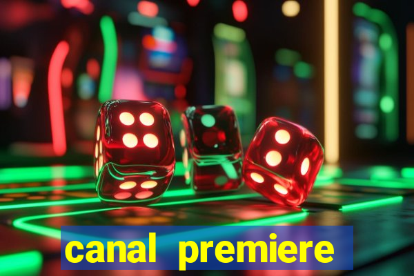 canal premiere futebol ao vivo gratis