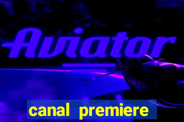 canal premiere futebol ao vivo gratis