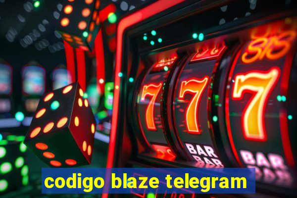 codigo blaze telegram