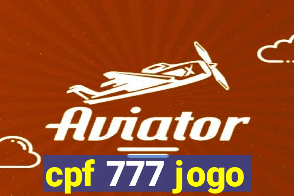 cpf 777 jogo