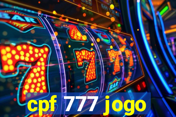 cpf 777 jogo