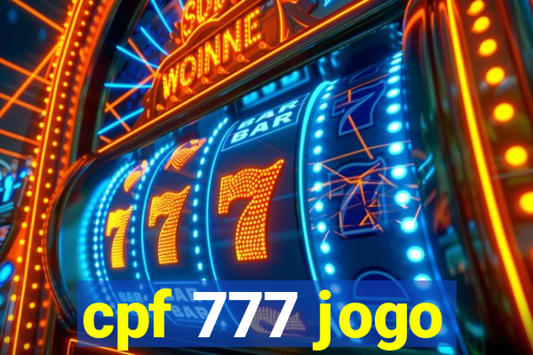 cpf 777 jogo