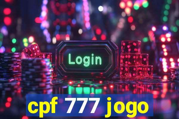 cpf 777 jogo