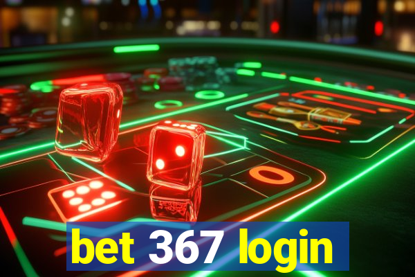 bet 367 login