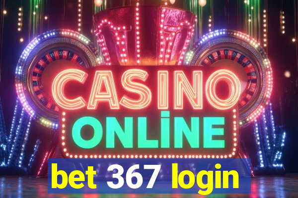 bet 367 login