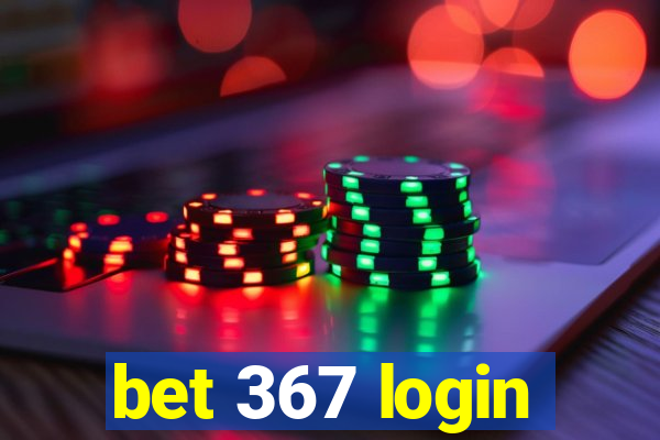 bet 367 login