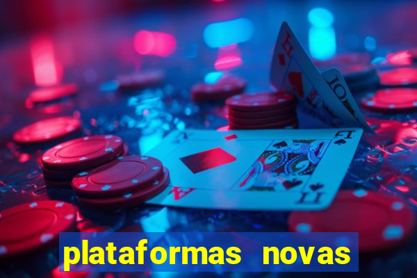 plataformas novas de apostas