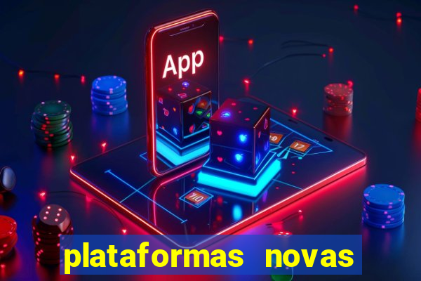 plataformas novas de apostas