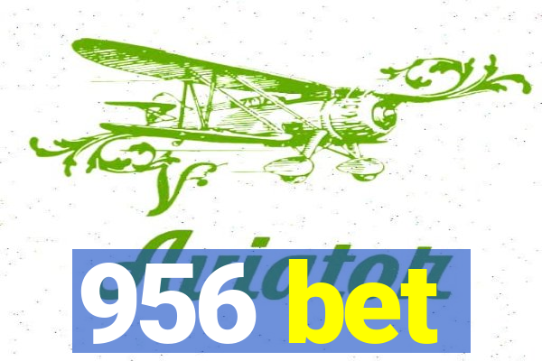 956 bet