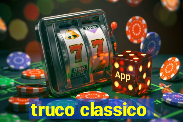 truco classico