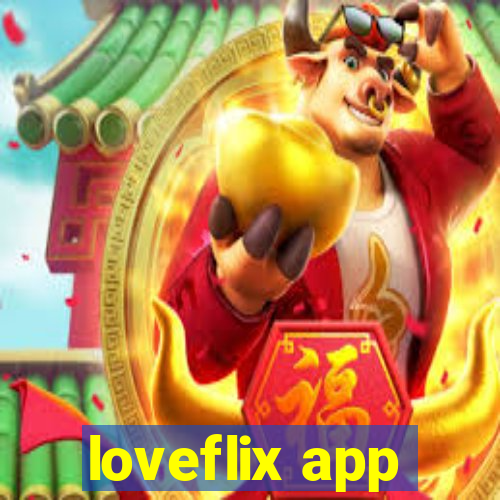 loveflix app