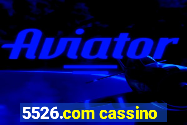 5526.com cassino