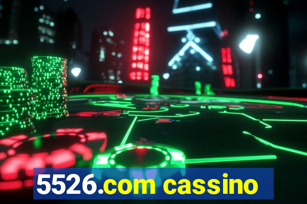 5526.com cassino