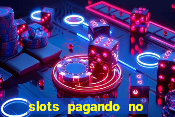 slots pagando no cadastro saque free 2024