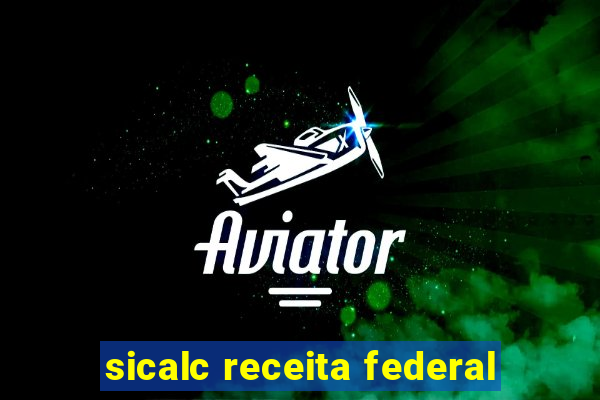 sicalc receita federal