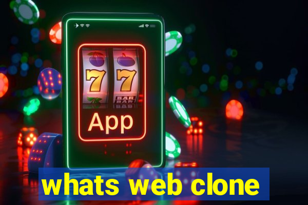 whats web clone