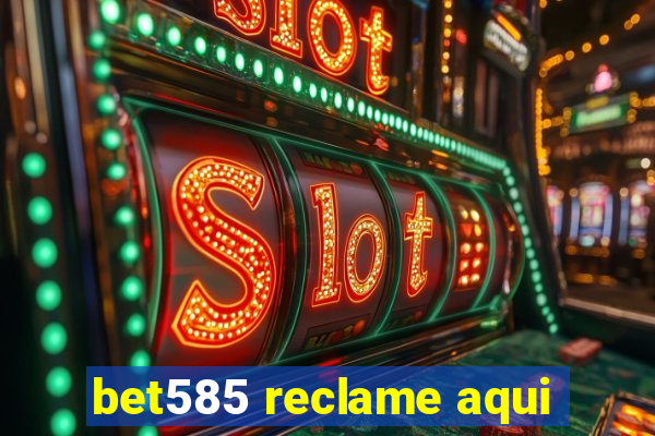 bet585 reclame aqui