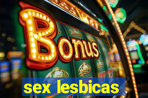 sex lesbicas