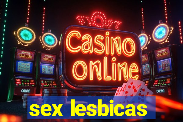 sex lesbicas