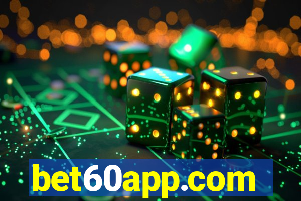 bet60app.com