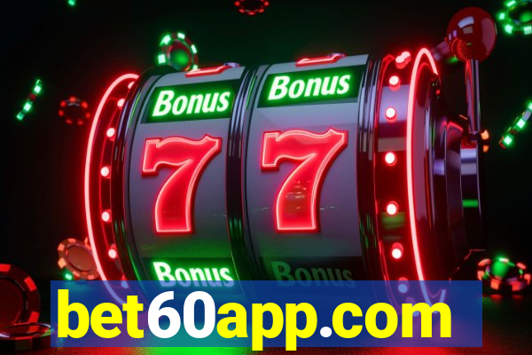 bet60app.com