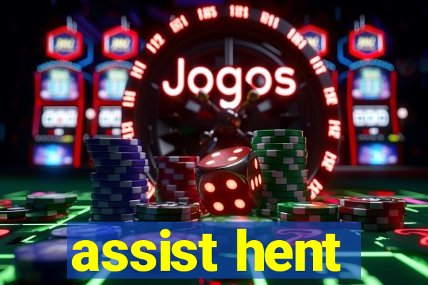 assist hent