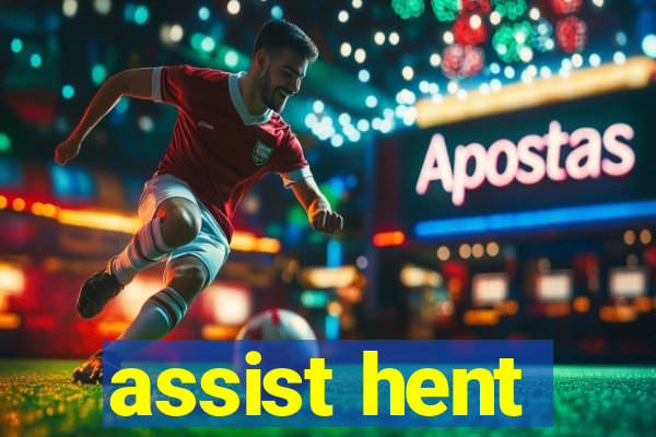 assist hent