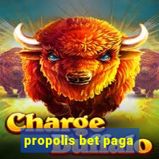 propolis bet paga