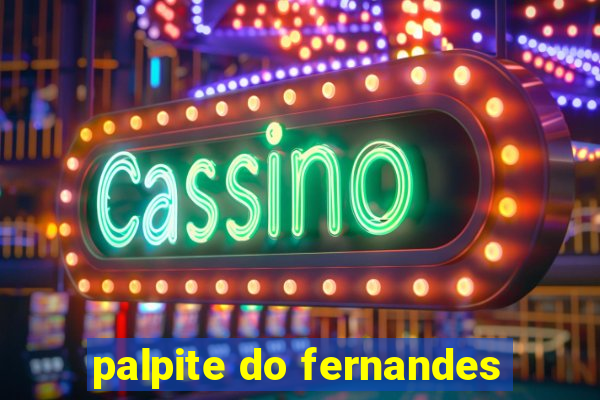 palpite do fernandes