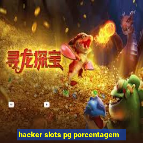 hacker slots pg porcentagem