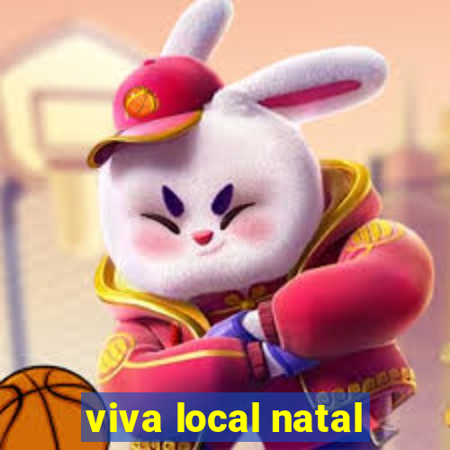 viva local natal