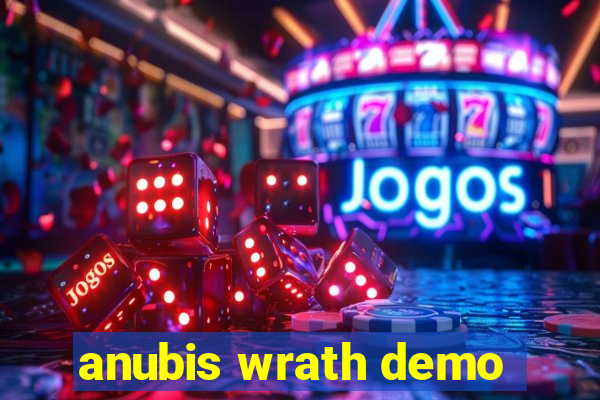 anubis wrath demo