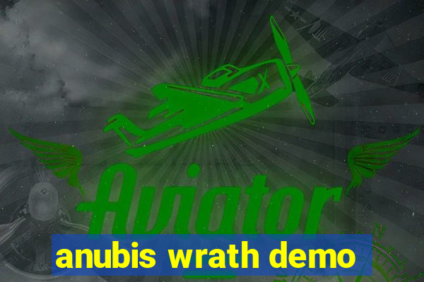 anubis wrath demo