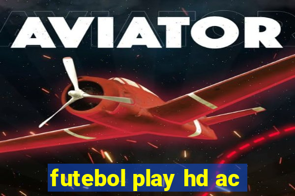 futebol play hd ac