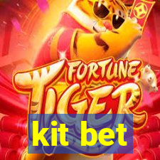 kit bet