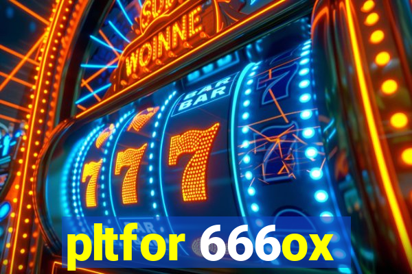 pltfor 666ox