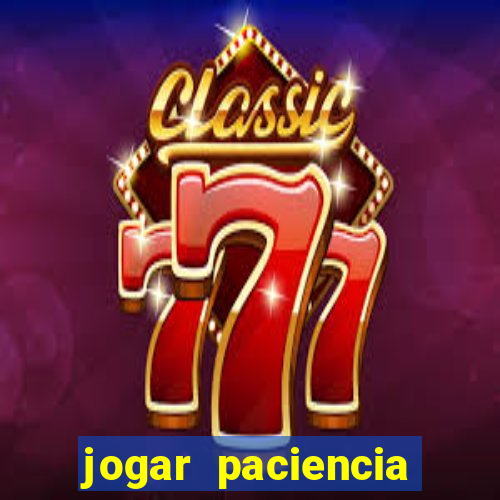 jogar paciencia haja paciencia