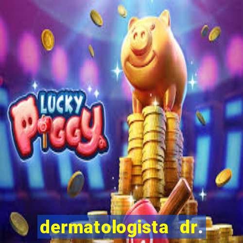 dermatologista dr. jorge tadeu lopes santos - sp