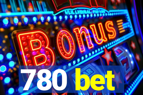 780 bet