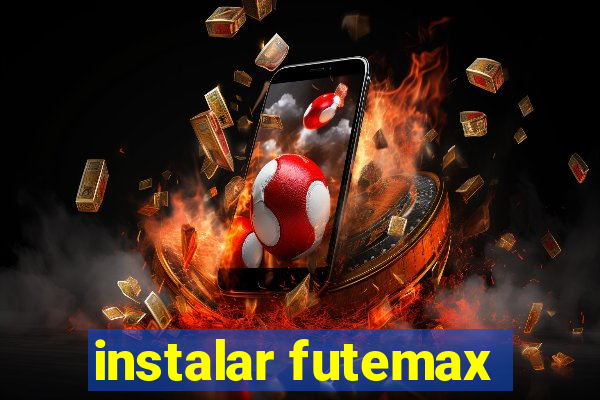 instalar futemax