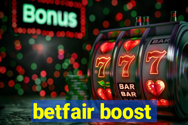 betfair boost