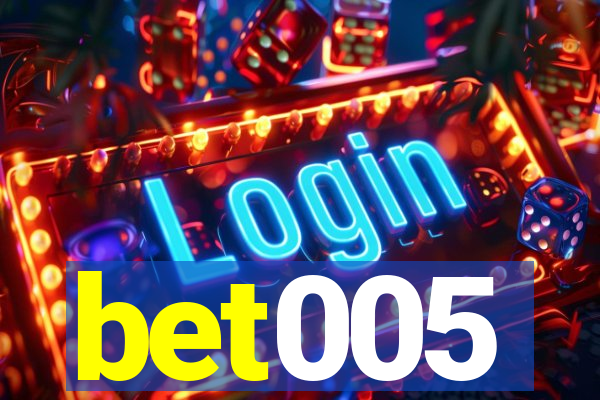 bet005