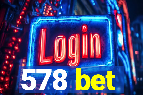 578 bet