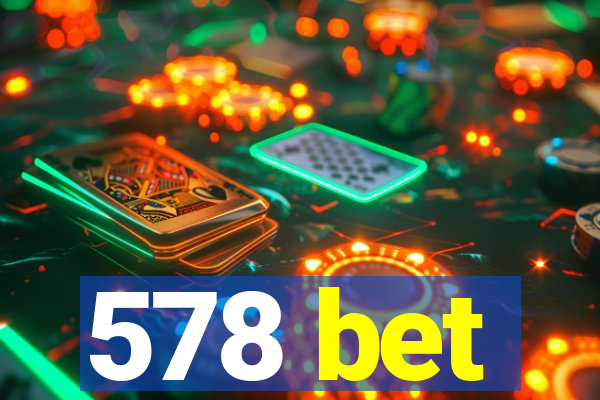 578 bet