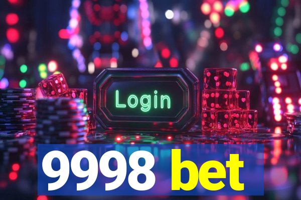 9998 bet