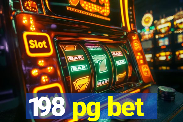 198 pg bet