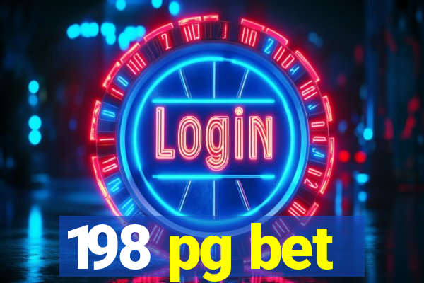 198 pg bet